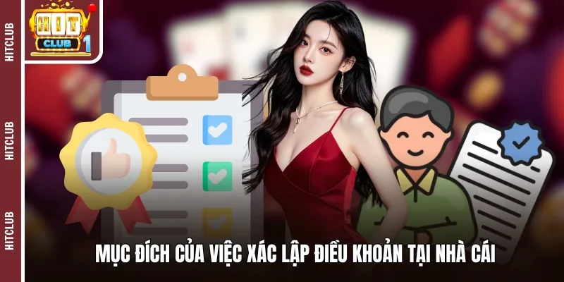 Mục đích của việc xác lập điều khoản tại nhà cái