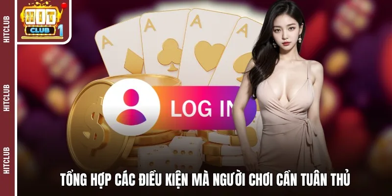 Top các điều kiện mà người chơi cần tuân thủ