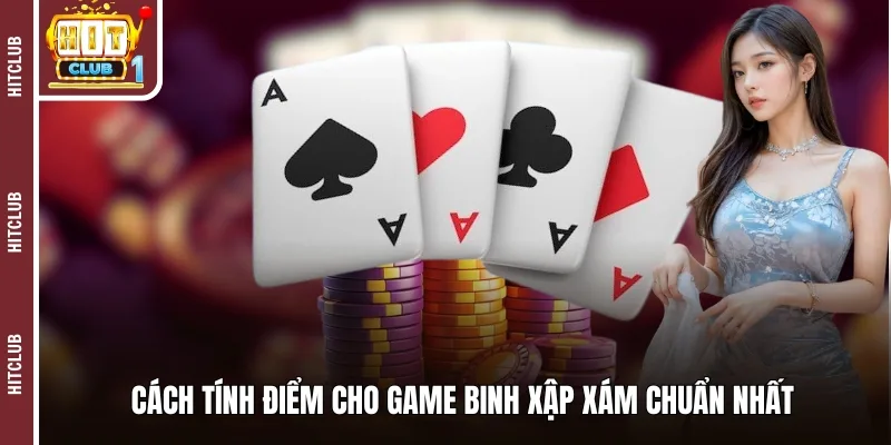 Cách tính điểm cho game binh xập xám chuẩn nhất 